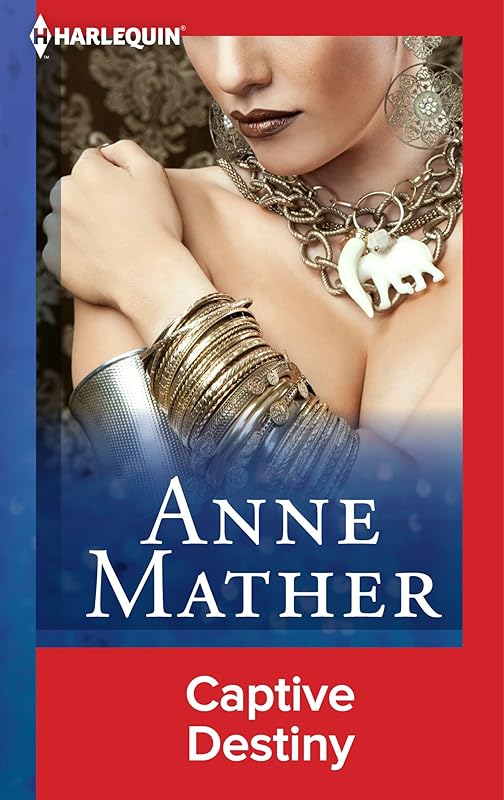 Captive Destiny by Anne Mather