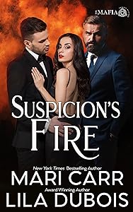 Suspicion's Fire: Trinity Masters: The Mafia, Book 1 by Mari Carr