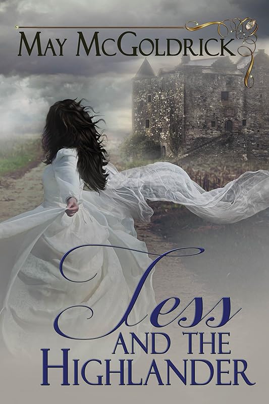 Tess and the Highlander: Macpherson Clan Series (MacPherson Clan Series Book 8) by May McGoldrick