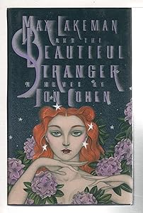 Max Lakeman and the Beautiful Stranger