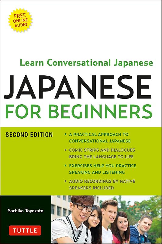 Japanese for Beginners: Learning Conversational Japanese - Second Edition (Includes Online Audio) by Sachiko Toyozato