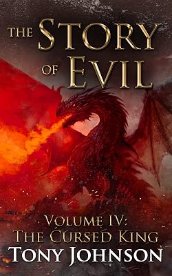 The Story of Evil - Volume IV: The Cursed King
