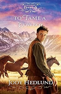 To Tame a Cowboy (Colorado Cowboys)
