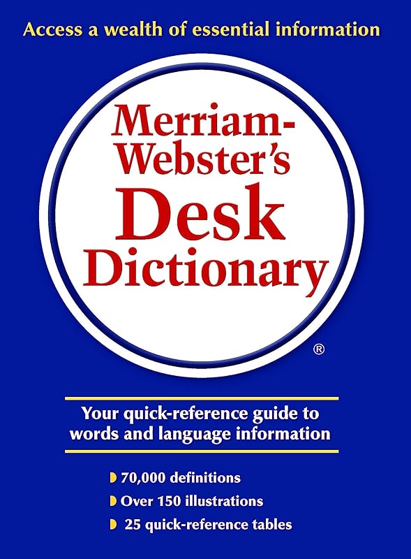 Merriam-Webster’s Desk Dictionary by Merriam-Webster