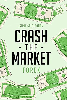 Crash The Market: Forex