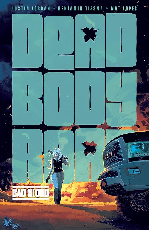 Dead Body Road Vol. 2: Bad Blood by Justin Jordan