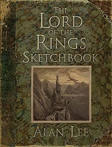 The Lord Of The Rings Sketchbook by Alan Lee