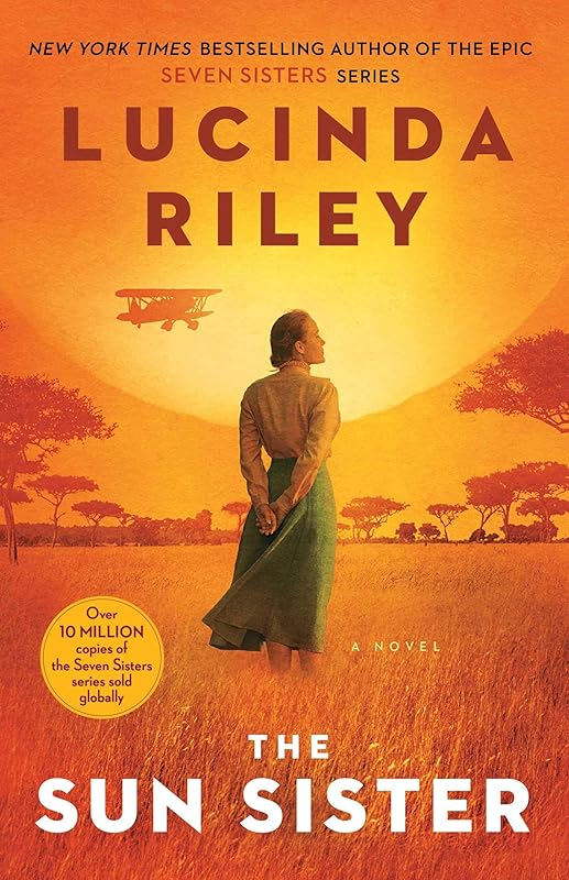 The Sun Sister: A Novel (The Seven Sisters Book 6) by Lucinda Riley