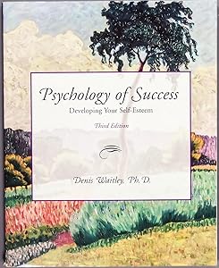 Psychology of Success: Developing Your Self-Esteem