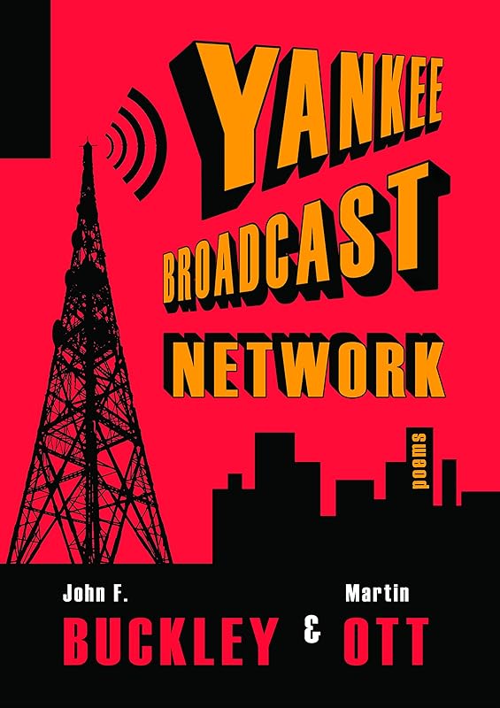 Yankee Broadcast Network by John F. Buckley