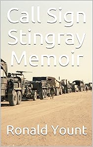 Call Sign Stingray Memoir by Ronald Yount