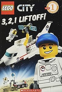 3, 2, 1, Liftoff! (LEGO City: Level 1 Reader)