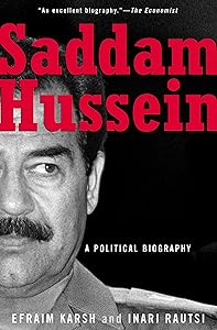 Saddam Hussein: A Political Biography