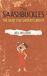 The Swashbuckles and the Hunt for Shivery's Booty (A Gertie Swashbuckle Pirate Adventure Book 1)