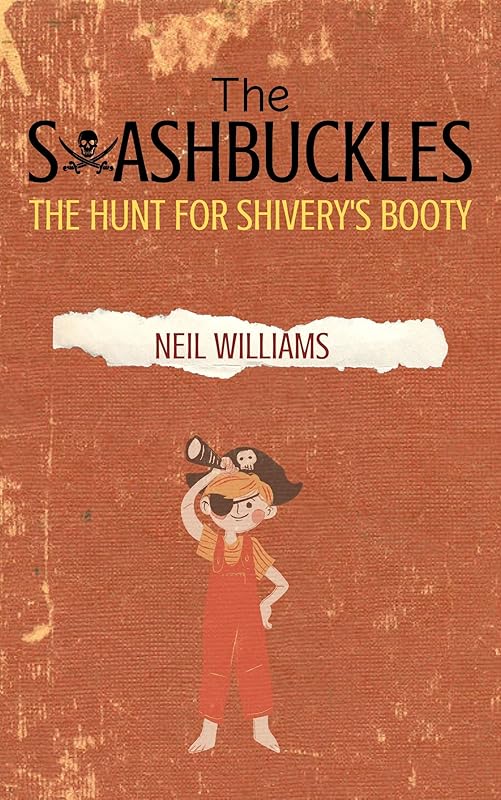 The Swashbuckles and the Hunt for Shivery's Booty (A Gertie Swashbuckle Pirate Adventure Book 1) by Neil Williams