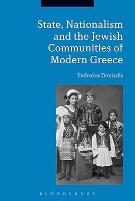 State, Nationalism, and the Jewish Communities of Modern Greece