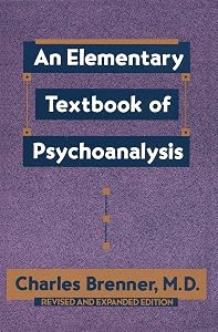 An Elementary Textbook of Psychoanalysis by Charles Brenner