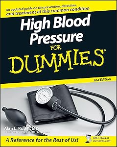 High Blood Pressure for Dummies by Alan L. Rubin