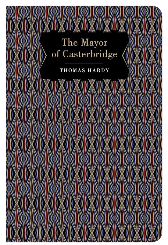 The Mayor of Casterbridge (Chiltern Classic) by Thomas Hardy