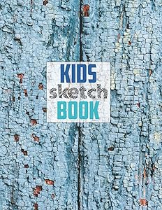 Drawing Pad for Kids: Childrens Sketch Book for Drawing Practice ( Best Gifts for Age 4, 5, 6, 7, 8, 9, 10, 11, and 12 Year Old Boys and Girls - Great Art Gift, Top Boy Toys and Books )