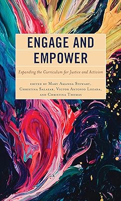 Engage and Empower: Expanding the Curriculum for Justice and Activism