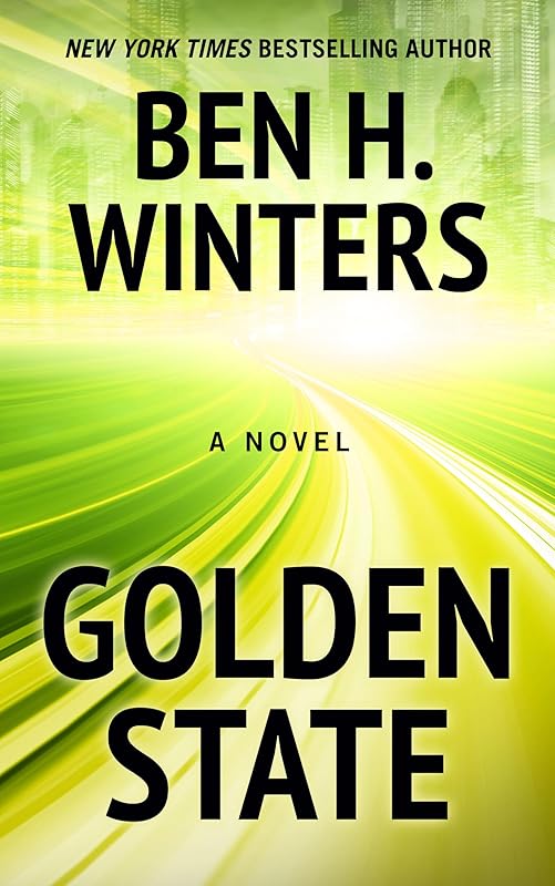 Golden State (Thorndike Press Large Print Bill's Bookshelf) by Ben H Winters