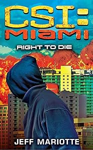 Right to Die (CSI: Miami Book 8)