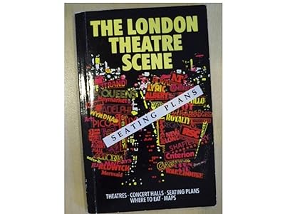 The London Theatre Scene/Seating Plans