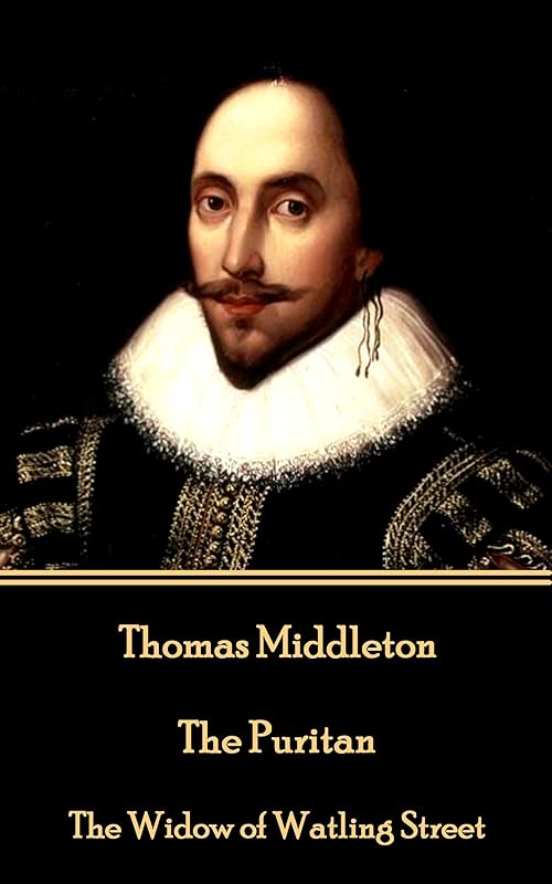 The Puritan: The Widow of Watling Street by Thomas Middleton