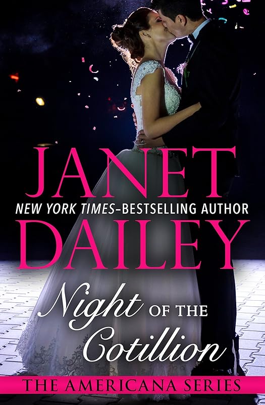 Night of the Cotillion (The Americana Series Book 10) by Janet Dailey