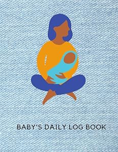 Baby's Daily Log Book: Baby Log book, Letters To My Little Boy, Keep Track of Sleep, Feeding, Changes, and More!