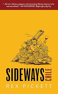 Sideways: Chile (The Sideways Series) (Sideways, 3)