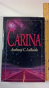 CARINA by ANTHONY C. LOBAIDO
