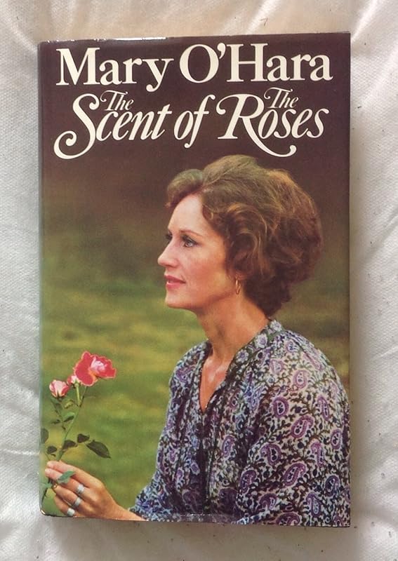 Scent of the Roses by Mary O'Hara