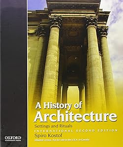 A History of Architecture: International Second Edition by Spiro Kostof