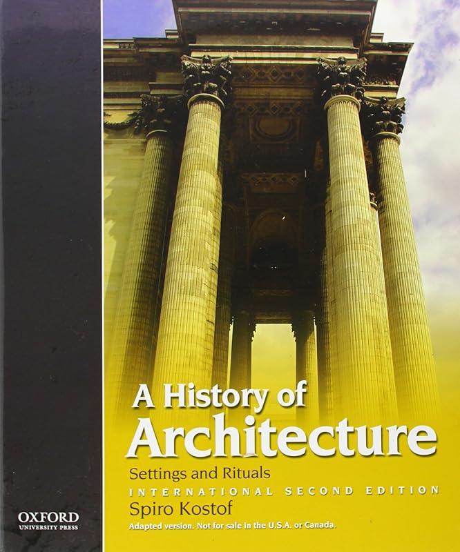 A History of Architecture: International Second Edition by Spiro Kostof