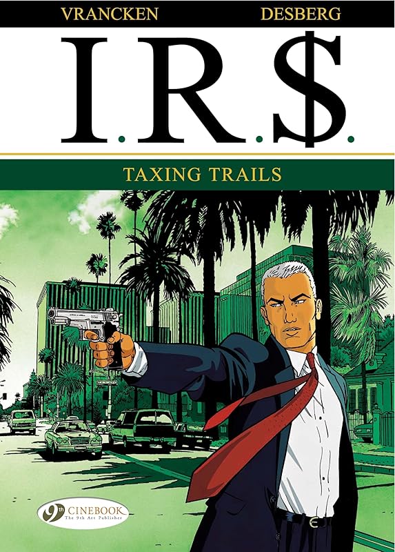 Taxing Trails (I.R.$) by Stephen Desberg