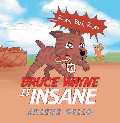 Bruce Wayne Is Insane: Run, Bw, Run