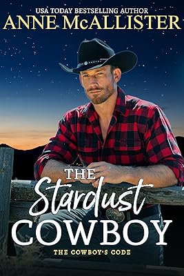 The Stardust Cowboy (The Cowboy's Code Book 1)