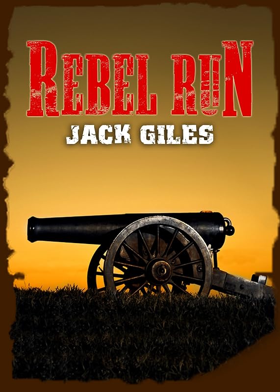Rebel Run by Jack Giles