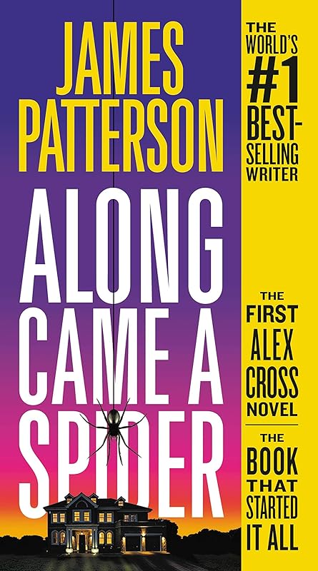 Along Came a Spider (Alex Cross Book 1) by James Patterson
