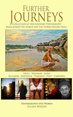 Further Journeys (Journeys: The Travel Photography of Julian Bound Book 2)
