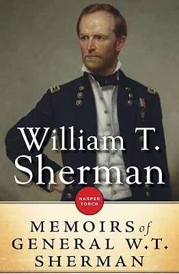 The Memoirs Of General William T. Sherman