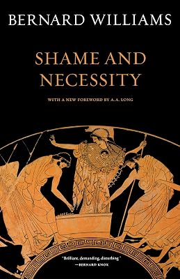 Shame and Necessity (Sather Classical Lectures)