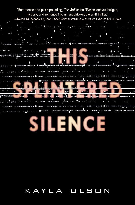 This Splintered Silence by Kayla Olson