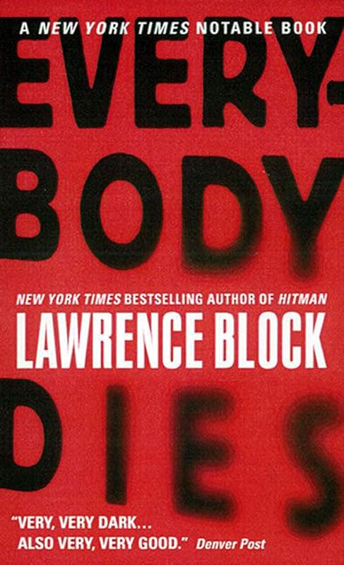 Everybody Dies (Matthew Scudder Mysteries Book 14) by Lawrence Block
