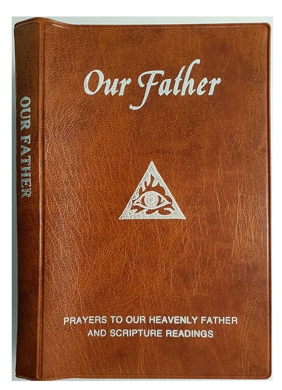 Our Father: Prayers To Our Heavenly Father and Scripture Readings by Lawrence G. Lovasik
