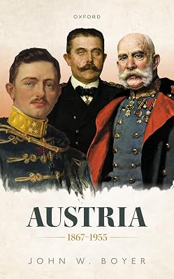 Austria 1867-1955 (Oxford History of Modern Europe)