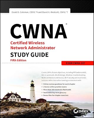 CWNA Certified Wireless Network Administrator Study Guide: Exam CWNA-107