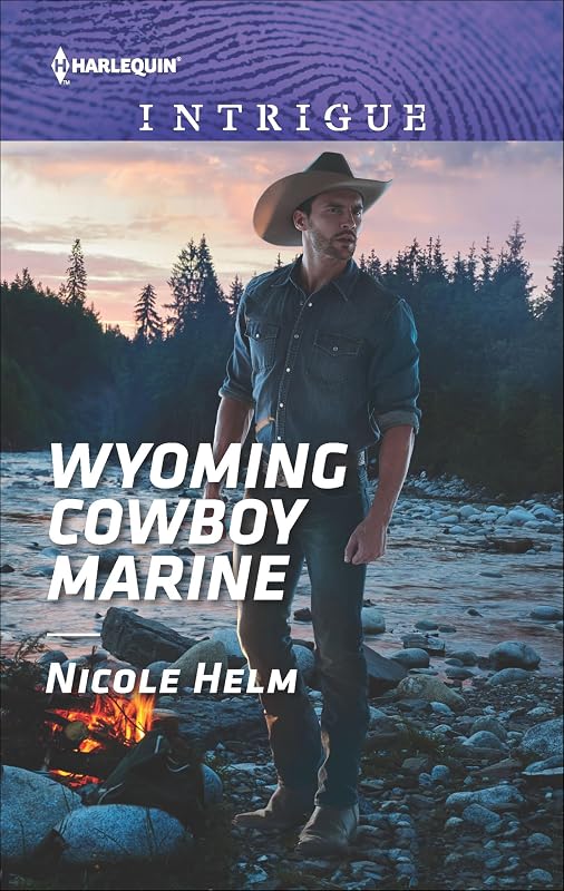 Wyoming Cowboy Marine (Carsons & Delaneys: Battle Tested Book 1849) by Nicole Helm